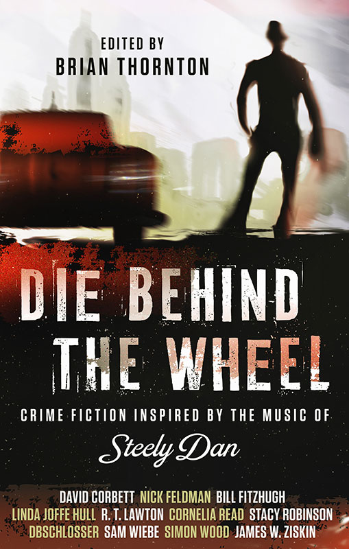 Die Behind the Wheel, edited by Brian Thornton