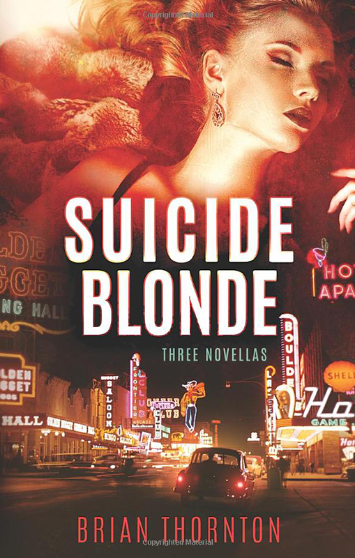 Suicide Blonde by Brian Thornton